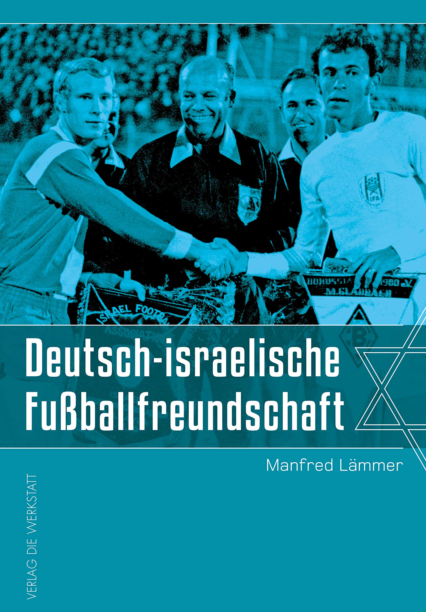 Deutsch-israelische Fußballfreundschaft | Mediennerd.de
