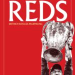 Reds: Die Geschichte des FC Liverpool