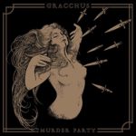 Murder Party von Gracchus