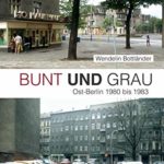 Bunt und Grau: Bildband