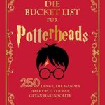 Die Bucket List für Potterheads