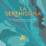 Kochbuch: La Serenissima