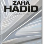 Zaha Hadid. Complete Works 1979–Today, 2020 Edition
