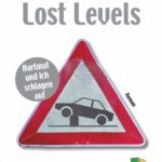 Lost Levels: Hartmut und ich schlagen auf