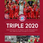 Triple 2020: Eine Chronik des FC Bayern in der Königsklasse