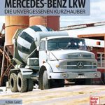 Mercedes-Benz LKW: Die unvergessenen Kurzhauber