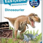 Wieso? Weshalb? Warum? Erstleser: Dinosaurier