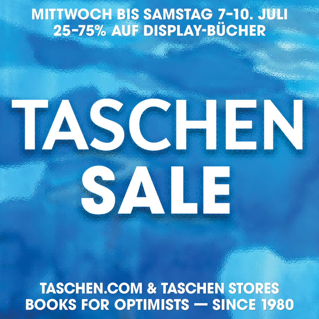 TASCHEN Verlag Sale vom 7.10. Juli, Toptitel mit bis zu 75 Rabatt in