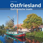 Ostfriesland & Ostfriesische Inseln Reiseführer