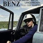 Mercedes-Benz Langstreckenfahrten: 1950 - 1964