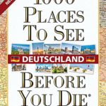 1000 Places To See Before You Die - Deutschland