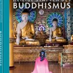 Heilige Stätten des Buddhismus