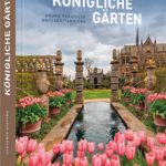 England Bildband – Königliche Gärten