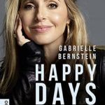 Happy Days: Wie du seelische Wunden in Stärke und inneren Frieden verwandelst