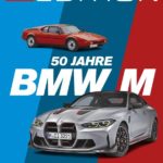 auto motor und sport Edition - BMW M: 50 Jahre