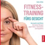 Fitness-Training fürs Gesicht: Gymnastik statt Botox