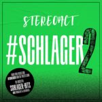 #Schlager 2 - Die größten Schlagerhits neu produziert und geremixed von Stereoact!