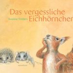 Das vergessliche Eichhörnchen