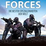 SPECIAL FORCES: Die besten Spezialeinheiten der Welt