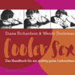 Cooler Sex: Das Handbuch für ein richtig gutes Liebesleben