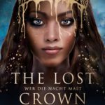 The Lost Crown, Band 1: Wer die Nacht malt