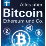 Alles über Bitcoin, Ethereum und Co.