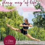 Living the Flexy Way of Life: Wie Stretching dein Leben verändert