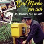 Eine Marke für sich: Die Deutsche Post der DDR