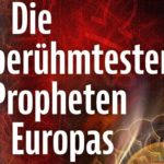 Die berühmtesten Propheten Europas