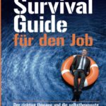 Der Survival Guide für den Job