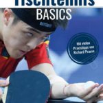 Tischtennis Basics: Alle Grundschlagtechniken in 30 Bildreihen