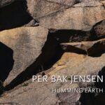 Per Bak Jensen: Humming Earth