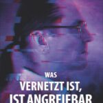 Was vernetzt ist, ist angreifbar