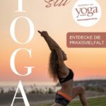Yoga - Finde deinen Stil: Entdecke die Praxisvielfalt