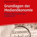 Grundlagen der Medienökonomie