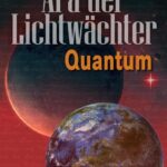 Ära der Lichtwächter: Quantum