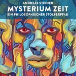 MYSTERIUM ZEIT: Ein philosophischer Stolperpfad
