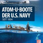 Atom-U-Boote: der U.S. Navy seit 1954