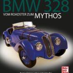BMW 328: Vom Roadster zum Mythos