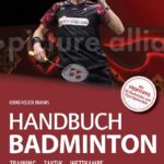 Handbuch Badminton: Training - Taktik - Wettkampf