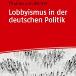 Lobbyismus in der deutschen Politik: Ein Überblick