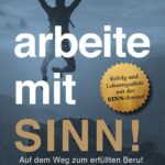 Arbeite mit Sinn!