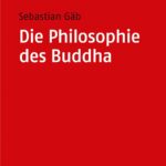 Die Philosophie des Buddha