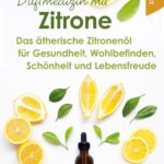 Duftmedizin mit Zitrone