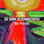 Max Pechstein - Die Sonne in Schwarzweiß