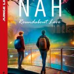 Unerreichbar nah: Roundabout Love