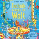 Ich weiß mehr! Technik bewegt die Welt