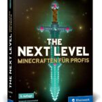 The Next Level: Minecraften für Profis