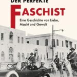 Der perfekte Faschist