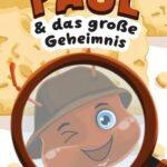 Paul & das große Geheimnis